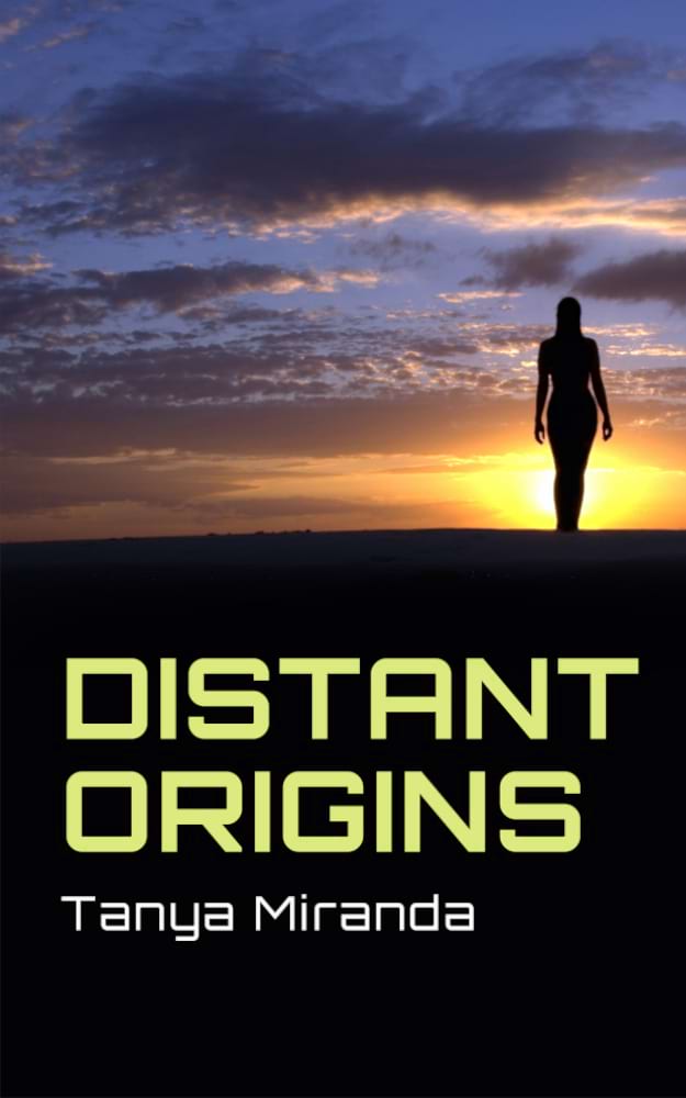 Distant Origins by Tanya Miranda